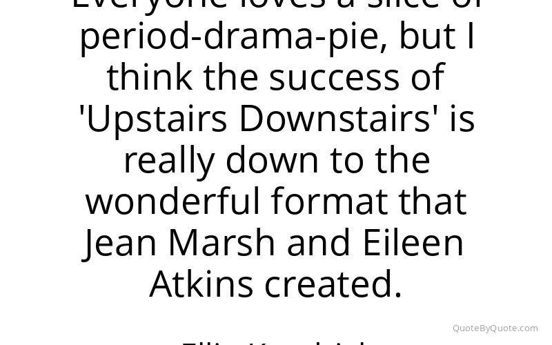 Preview image for this quote by Ellie Kendrick