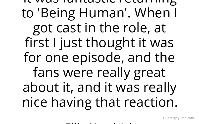 Preview image for this quote by Ellie Kendrick