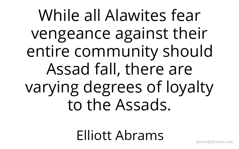 Preview image for this quote by Elliott Abrams