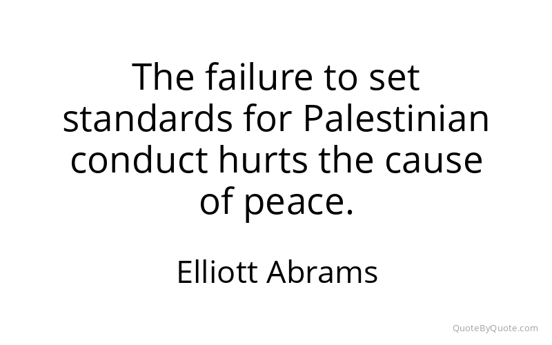 Preview image for this quote by Elliott Abrams