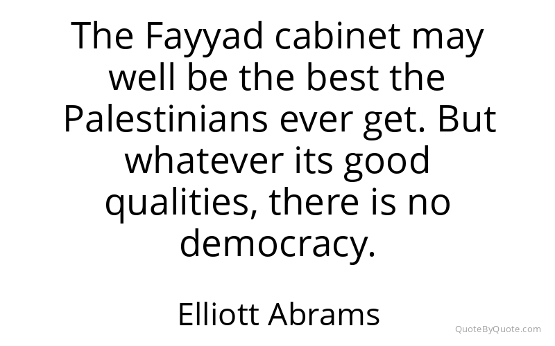 Preview image for this quote by Elliott Abrams