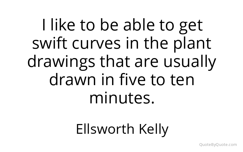 Preview image for this quote by Ellsworth Kelly