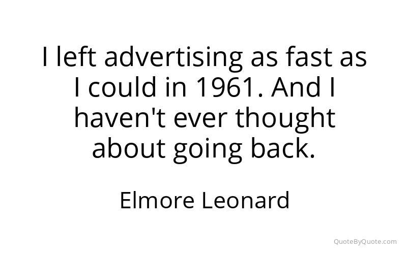Preview image for this quote by Elmore Leonard