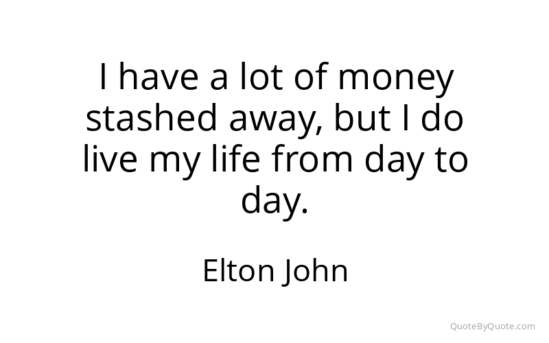 Preview image for this quote by Elton John
