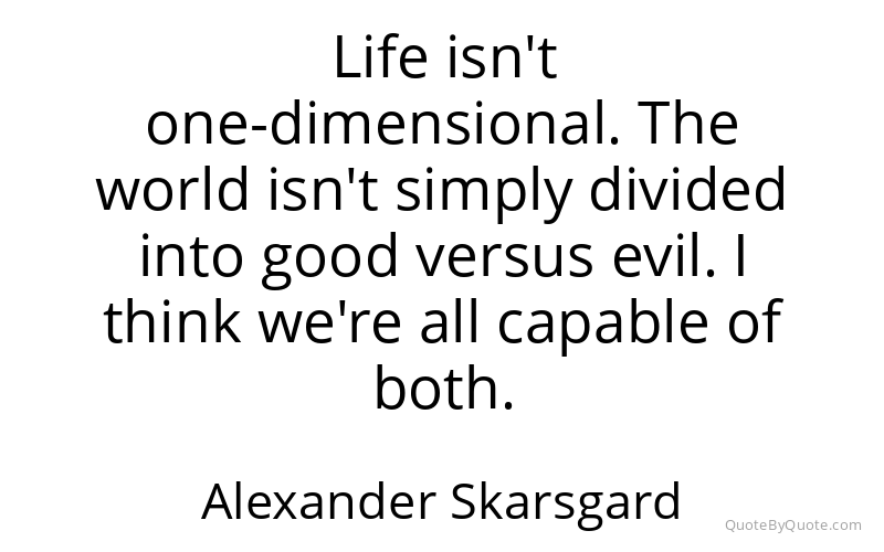 Preview image for this quote by Alexander Skarsgard