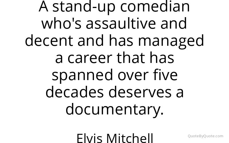 Preview image for this quote by Elvis Mitchell