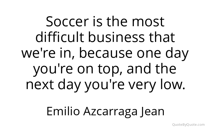 Preview image for this quote by Emilio Azcarraga Jean