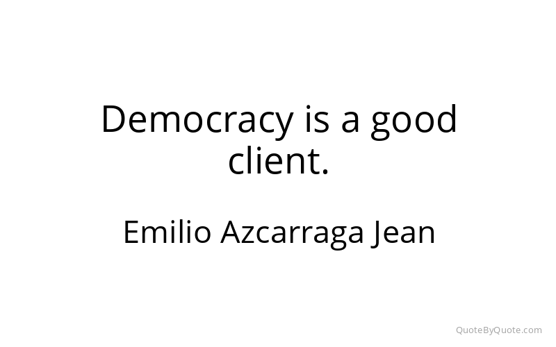 Preview image for this quote by Emilio Azcarraga Jean