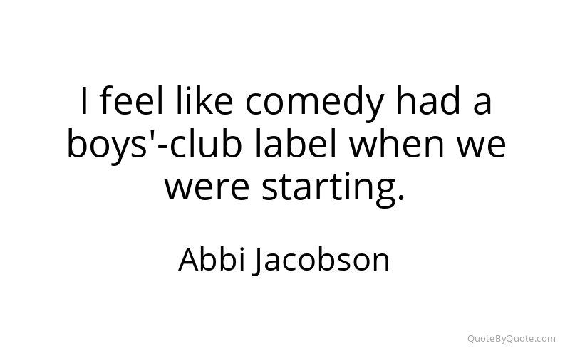 Preview image for this quote by Abbi Jacobson