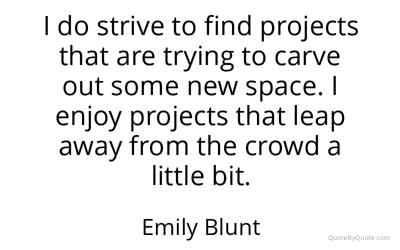 Preview image for this quote by Emily Blunt