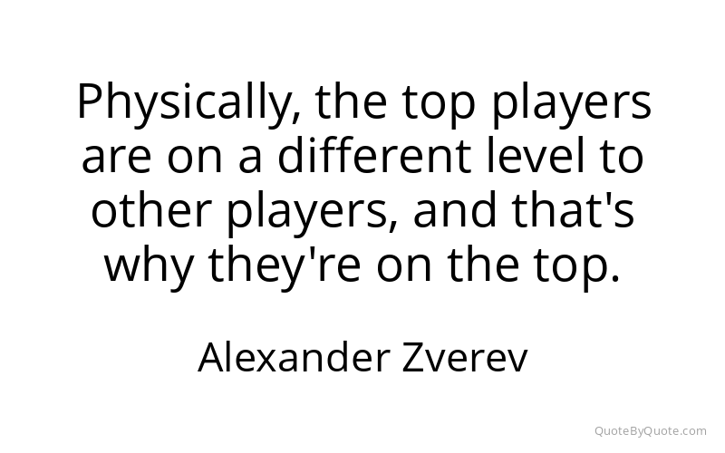 Preview image for this quote by Alexander Zverev