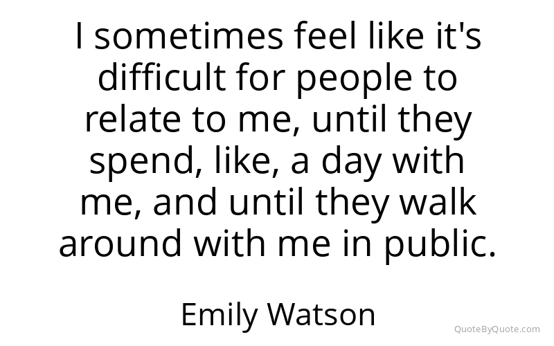 Preview image for this quote by Emily Watson