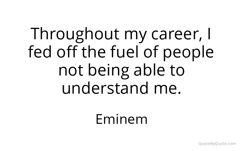 Preview image for this quote by Eminem