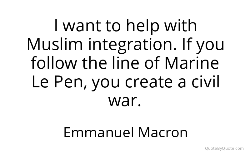 Preview image for this quote by Emmanuel Macron