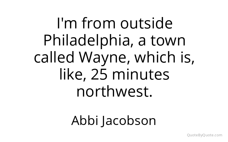 Preview image for this quote by Abbi Jacobson