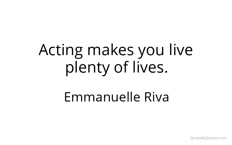 Preview image for this quote by Emmanuelle Riva