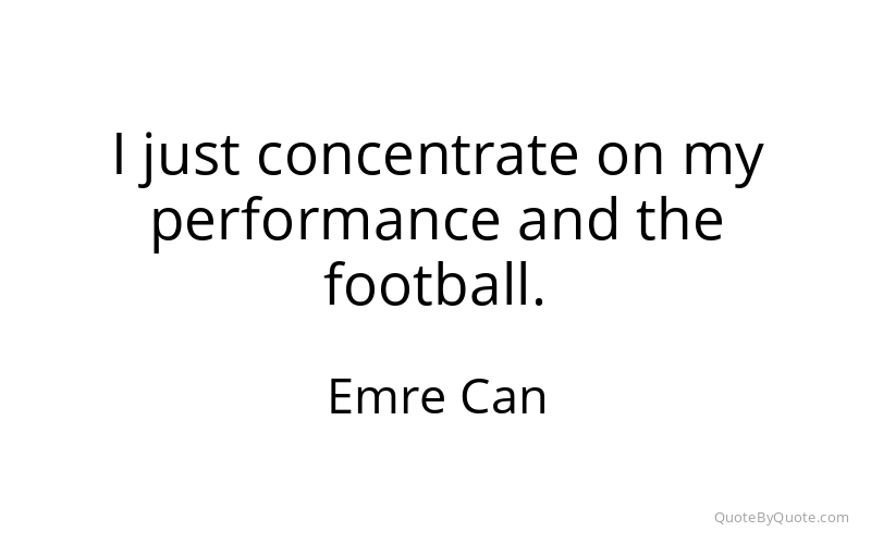 Preview image for this quote by Emre Can
