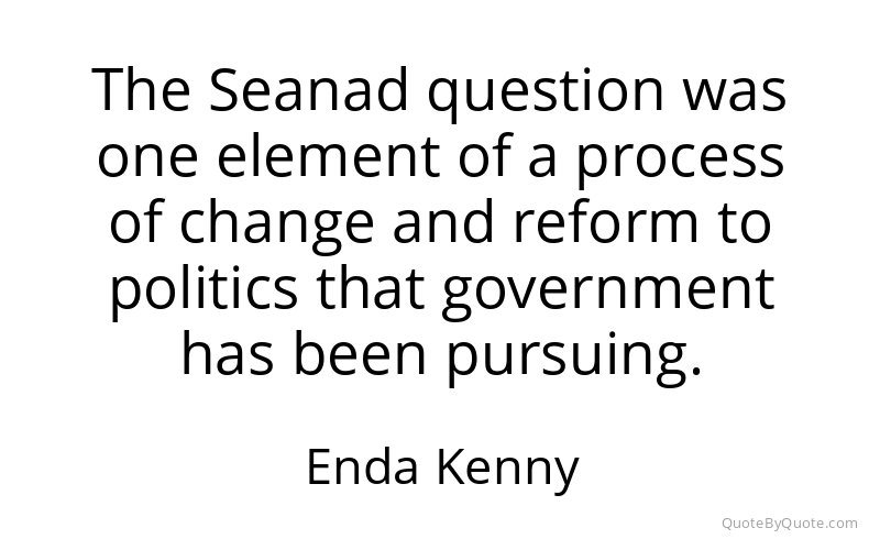 Preview image for this quote by Enda Kenny