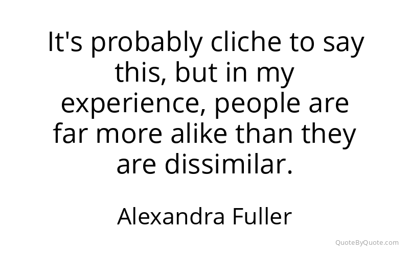 Preview image for this quote by Alexandra Fuller