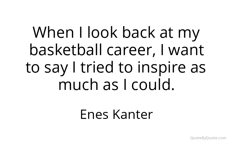Preview image for this quote by Enes Kanter