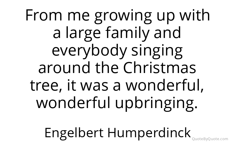 Preview image for this quote by Engelbert Humperdinck