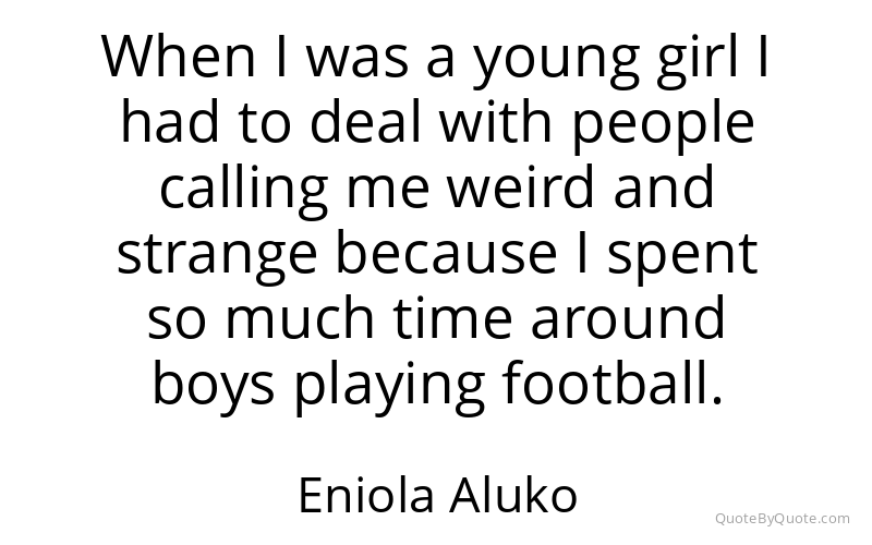 Preview image for this quote by Eniola Aluko