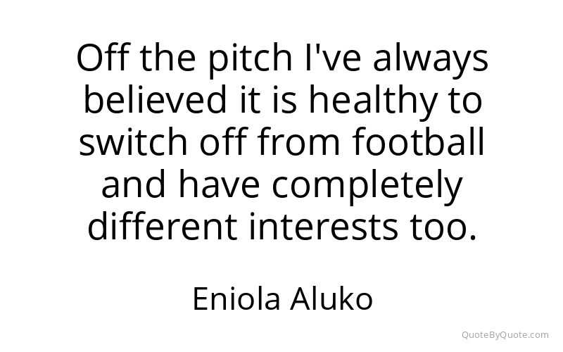 Preview image for this quote by Eniola Aluko