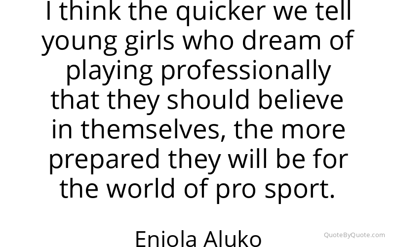 Preview image for this quote by Eniola Aluko
