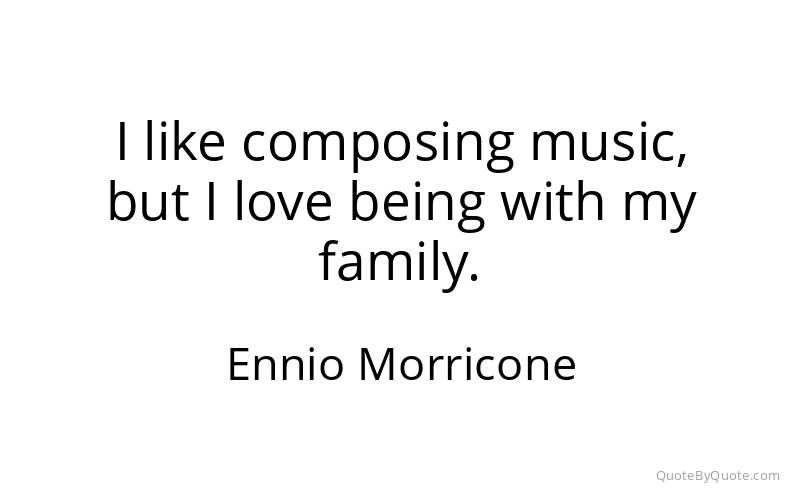 Preview image for this quote by Ennio Morricone