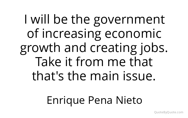 Preview image for this quote by Enrique Pena Nieto