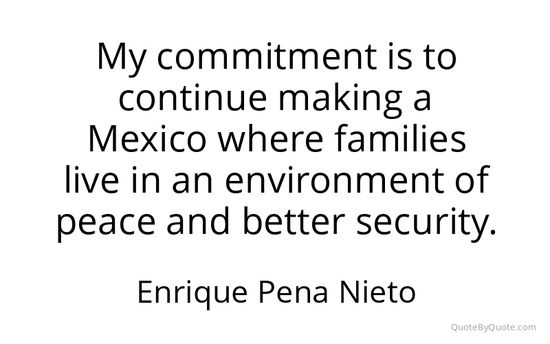 Preview image for this quote by Enrique Pena Nieto