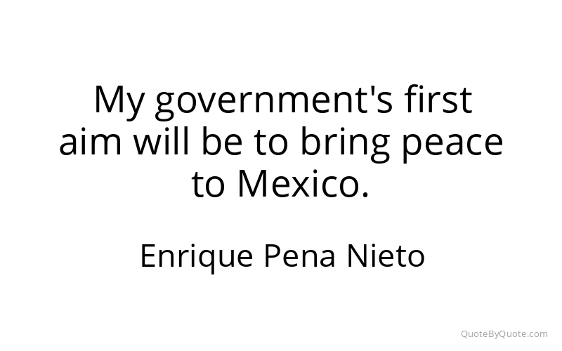 Preview image for this quote by Enrique Pena Nieto