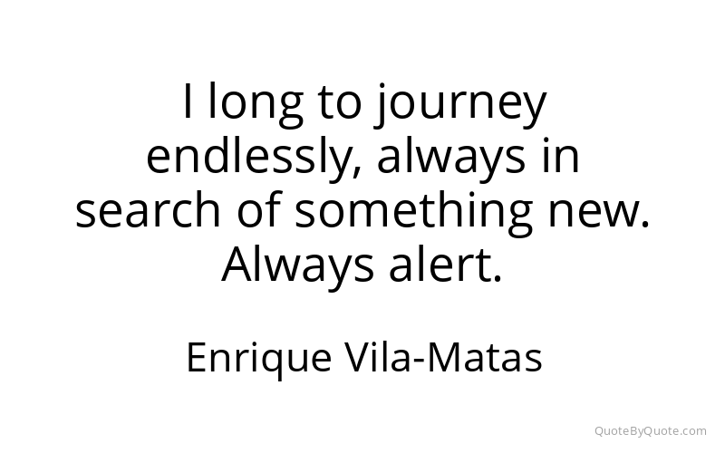 Preview image for this quote by Enrique Vila-Matas