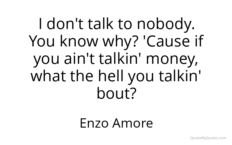 Preview image for this quote by Enzo Amore