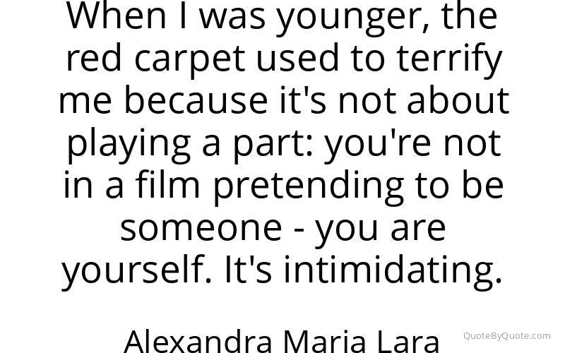 Preview image for this quote by Alexandra Maria Lara