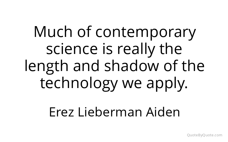Preview image for this quote by Erez Lieberman Aiden