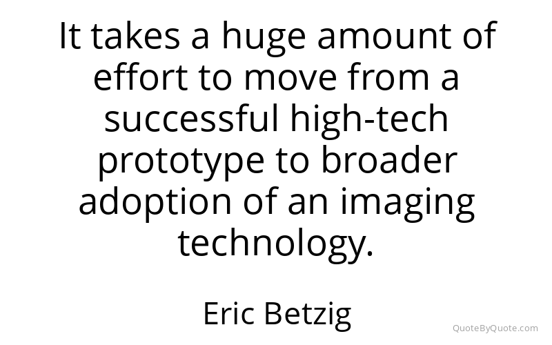 Preview image for this quote by Eric Betzig
