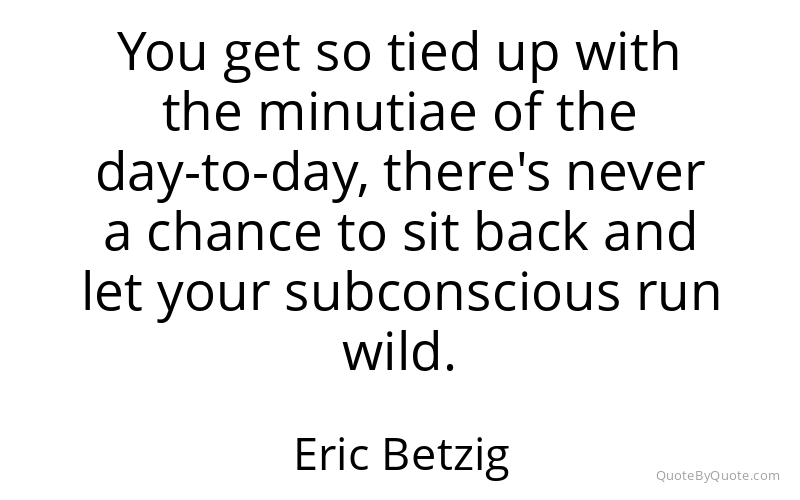 Preview image for this quote by Eric Betzig
