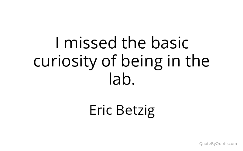 Preview image for this quote by Eric Betzig