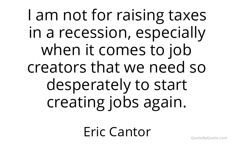 Preview image for this quote by Eric Cantor