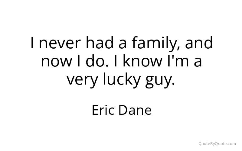Preview image for this quote by Eric Dane