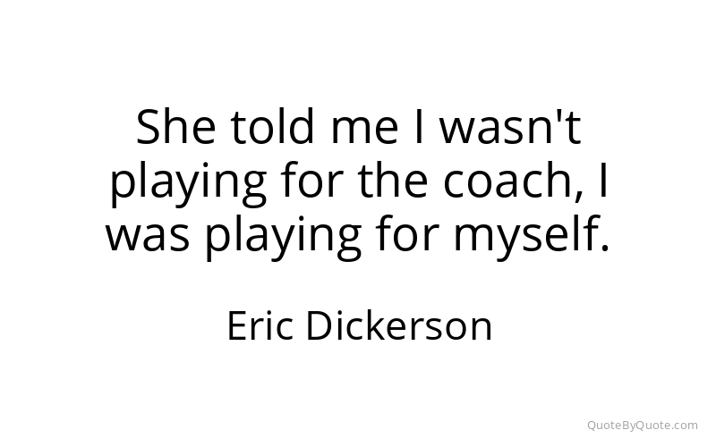 Preview image for this quote by Eric Dickerson