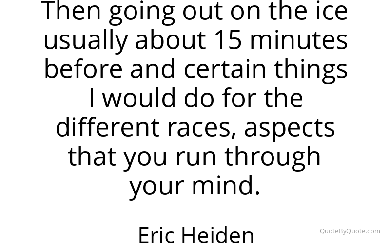 Preview image for this quote by Eric Heiden