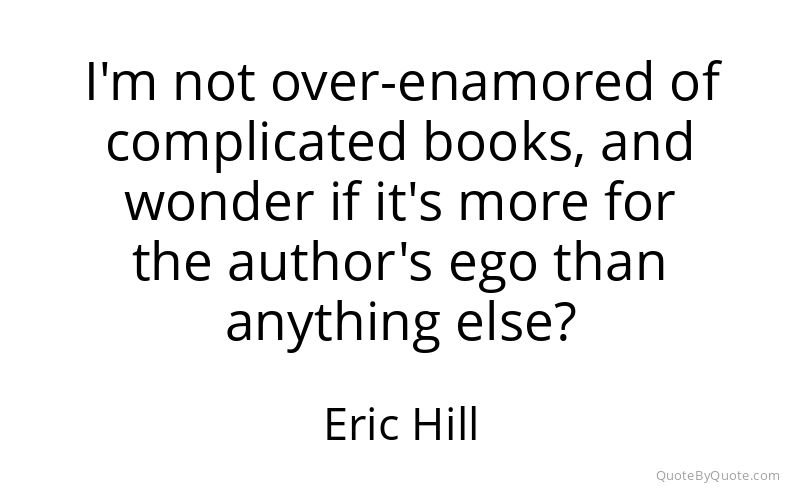 Preview image for this quote by Eric Hill