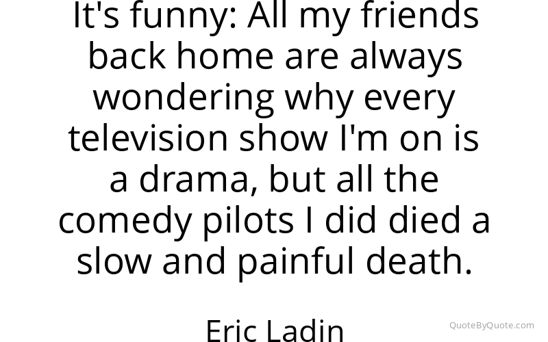 Preview image for this quote by Eric Ladin