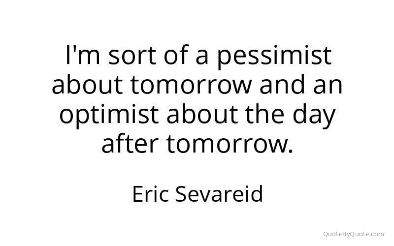 Preview image for this quote by Eric Sevareid