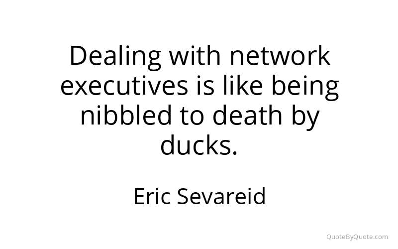 Preview image for this quote by Eric Sevareid