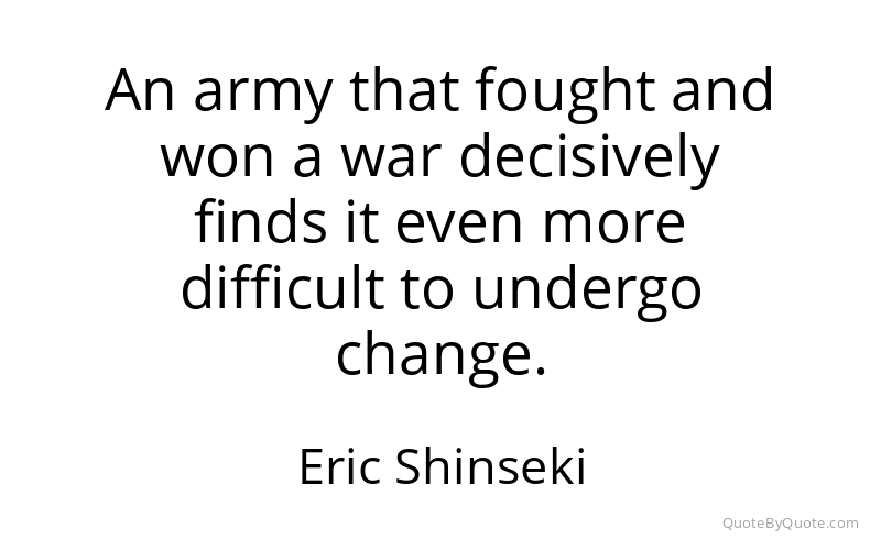 Preview image for this quote by Eric Shinseki