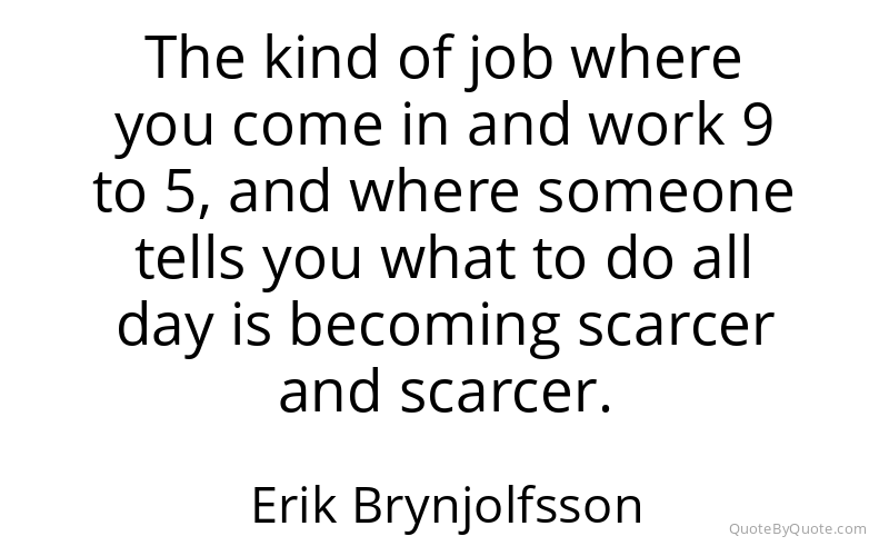 Preview image for this quote by Erik Brynjolfsson