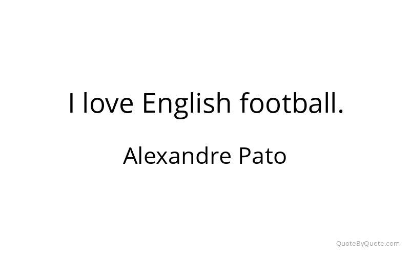 Preview image for this quote by Alexandre Pato